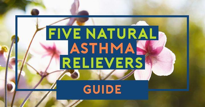 natural ways to soothe asthma symptoms