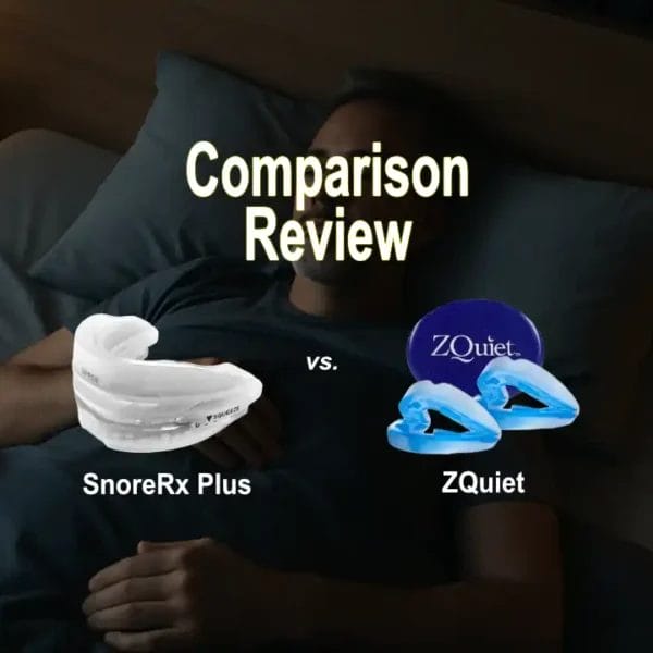 ZQuiet vs SnoreRx Plus Anti-Snoring Mouthpieces Compared
